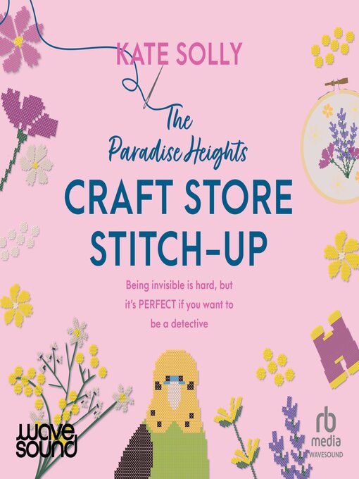 Title details for The Paradise Heights Craft Store Stitch-Up by Kate Solly - Available